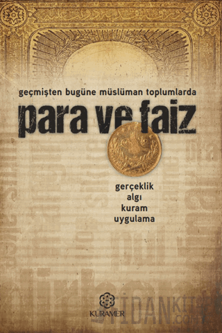 Para ve Faiz - Geçmişten Bugüne Müslüman Toplumlarda