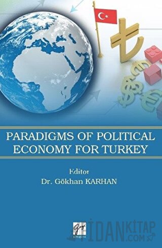 Paradigms of Political Economy For Turkey