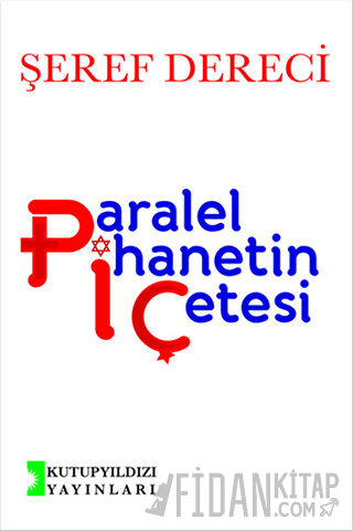 Paralel İhanetin Çetesi