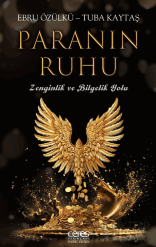 Paranın Ruhu - Zenginlik ve Bilgelik Yolu