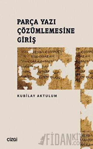 Parça Yazı Çözümlemesine Giriş