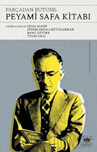 Parçadan Bütüne Peyami Safa Kitabı