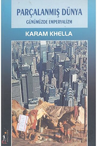 Parçalanmış Dünya Günümüzde Emperyalizm
