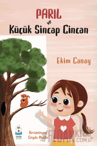 Parıl ve Küçük Sincap Cincan Ekim Canay