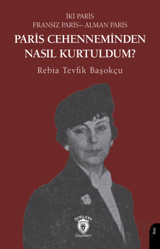 Paris Cehenneminden Nasıl Kurtuldum?