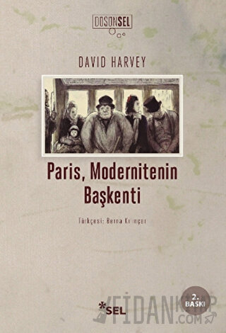 Paris, Modernitenin Başkenti David Harvey