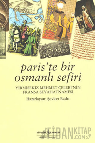Paris’te Bir Osmanlı Sefiri