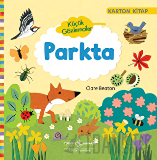 Parkta - Küçük Gözlemciler (Ciltli)
