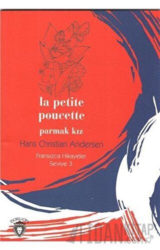 Parmak Kız Fransızca Hikayeler Seviye 3