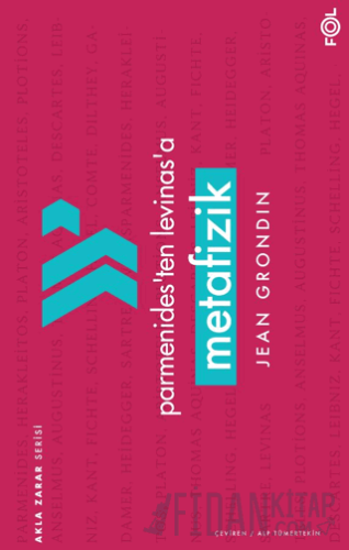 Parmenides’ten Levinas’a Metafizik
