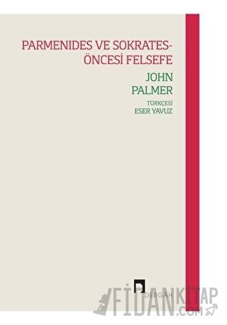 Parmenides ve Sokrates-Öncesi Felsefe