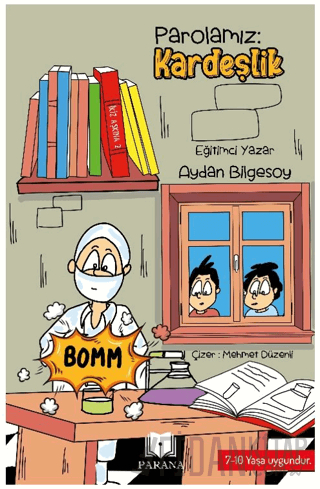 Parolamız: Kardeşlik