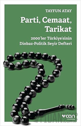 Parti, Cemaat, Tarikat Tayfun Atay