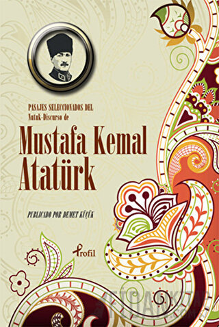 Pasajes Seleccionados Del Nutuk - Discurso de Mustafa Kemal Atatürk Mu