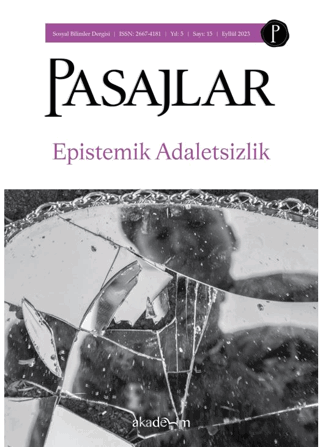 Pasajlar Sosyal Bilimler Dergisi Sayı 15 - Epistemik Adaletsizlik