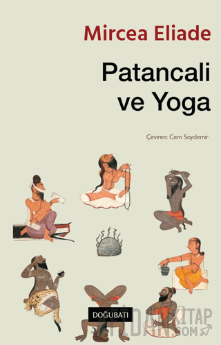 Patancali ve Yoga Mircea Eliade