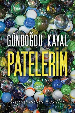 Patelerim - Yaşantımdan Kesitler
