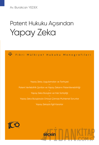 Patent Hukuku Açısından Yapay Zeka – Fikri Mülkiyet Hukuku Monografile