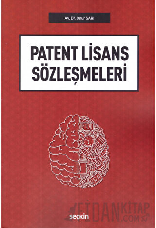 Patent Lisans Sözleşmeleri Onur Sarı