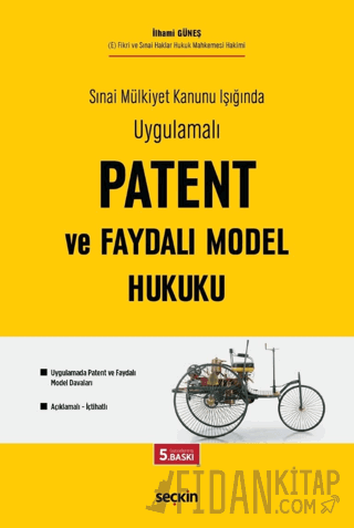 Patent ve Faydalı Model Hukuku (Ciltli)