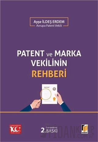 Patent ve Marka Vekilinin Rehberi