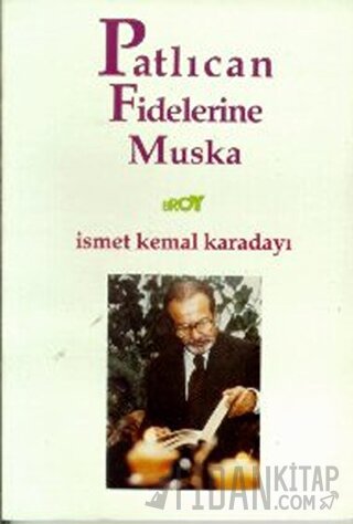 Patlıcan Fidelerine Muska / Çağında Yaşamak Sanat, İnsan, Hukuk Üstüne Denemeler