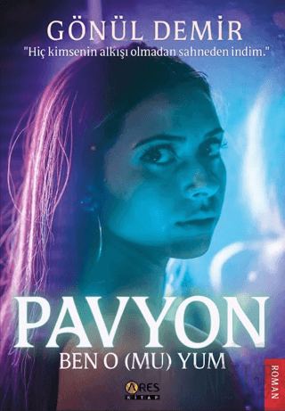 Pavyon - Ben O(mu)yum Gönül Demir