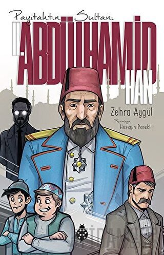 Payitahtın Sultanı 2. Abdülhamit Han