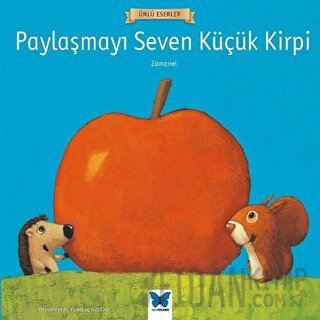 Paylaşmayı Seven Küçük Kirpi