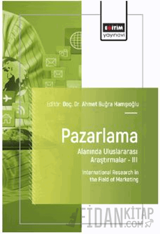 Pazarlama Alanında Uluslararası Araştırmalar – III