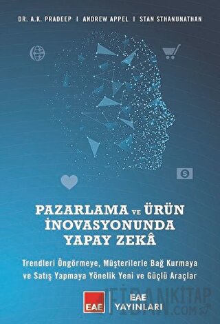 Pazarlama ve Ürün İnovasyonunda Yapay Zeka (Ciltli)
