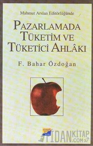 Pazarlamada Tüketim ve Tüketici Ahlakı