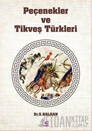 Peçenekler ve Tikveş Türkleri