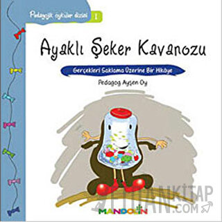 Pedagojik Öyküler Dizisi 1 - Ayaklı Şeker Kavanozu