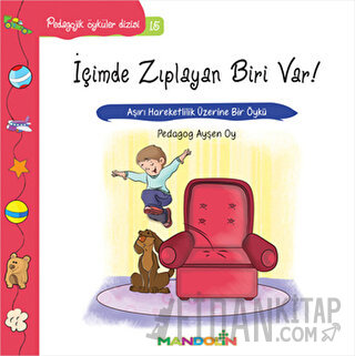 Pedagojik Öyküler Dizisi 15 - İçimde Zıplayan Biri Var!