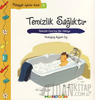 Pedagojik Öyküler Dizisi 8 - Temizlik Sağlıktır