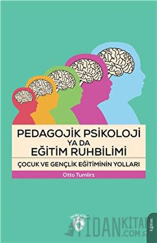 Pedagojik Psikoloji Ya Da Eğitim Ruhbilimi Otto Tumlirz