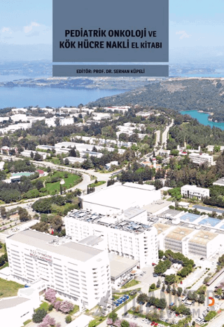 Pediatrik Onkoloji ve Kök Hücre Nakli El Kitabı