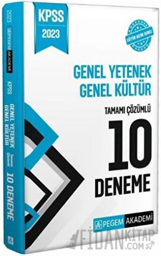 Pegem 2023 KPSS Genel Yetenek Genel Kültür 10 Deneme Çözümlü Pegem Aka