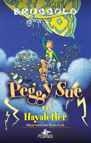 Peggy Sue ve Hayaletler -3 Serge Brussolo
