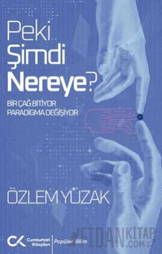 Peki Şimdi Nereye? Özlem Yüzak