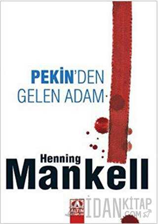 Pekin’den Gelen Adam Henning Mankell
