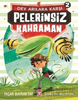 Pelerinsiz Kahraman - Dev Arılara Karşı 2