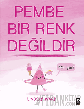 Pembe Bir Renk Değildir