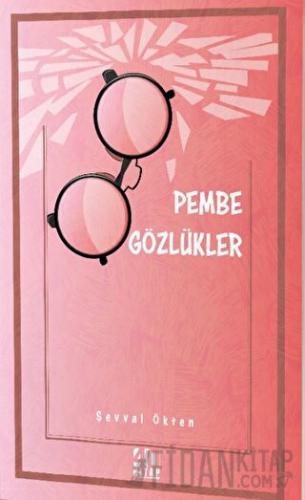 Pembe Gözlükler
