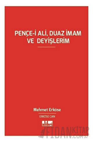 Pençe-i Ali, Duaz İmam ve Deyişlerim