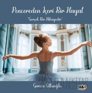 Pencereden İçeri Bir Hayal