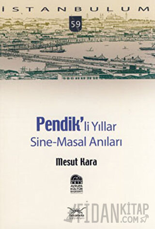 Pendikli Yıllar, Sine-Masal Anılar