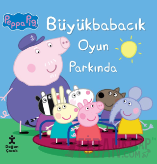 Peppa Pig Büyük Babacık Oyun Parkında