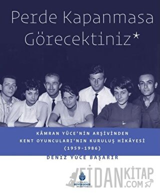 Perde Kapanmasa Görecektiniz (Ciltli)